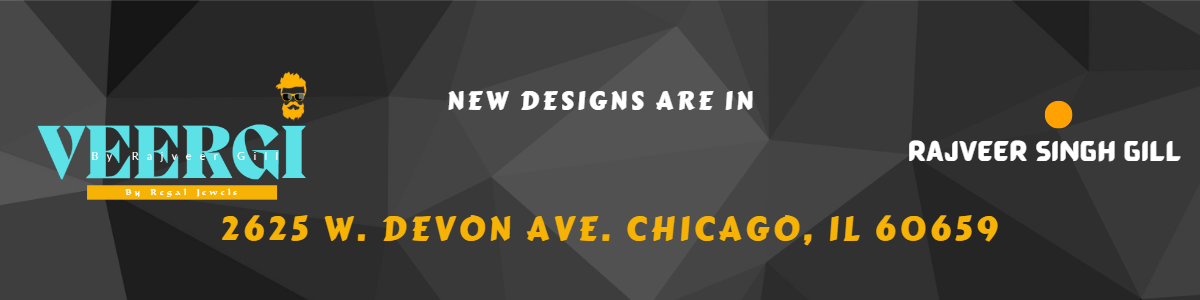 VEERGI by Rajveer Gill, promoting new designs. Black geometric background with bold yellow and white text. Address: 2625 W. Devon Ave., Chicago, IL 60659. "NEW DESIGNS ARE IN" highlighted in the center. Rajveer Singh Gill’s name displayed on the right.